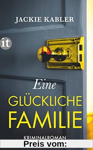 Eine glückliche Familie: Kriminalroman | Wenn die Schatten der Vergangenheit dich einholen ... (insel taschenbuch)